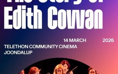 Joondalup festival 2026: The Story of Edith Cowan
